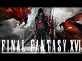 HO PROVATO FINAL FANTASY XVI