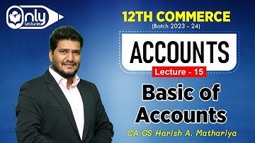 12th Commerce | Accounts | Basic of Accounts | Lectures 18 | CA CS Harish Mathariya