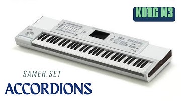 أقوى أصوات الأكورديون المتنوعة للإستوديو والمسرح | Best Accordions Korg M3 | SAMEH.SET