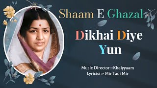 Dikhai Diye Yun | Lata Mangeshkar | Shaam E Ghazal | Melody Queen