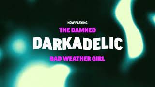 THE DAMNED &#39;Bad Weather Girl&#39; - Official Visualizer - New Album &#39;DARKADELIC&#39; Out Now!