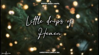 LITTLE DROP OF HEAVEN | BHC CAROLS 2021 | MCC