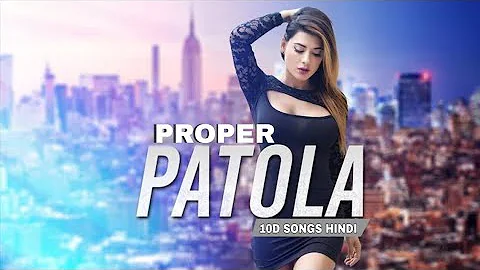 Proper Patola | 10D Songs | Bass Boosted | Namaste England | Virtual 10d Audio | HQ