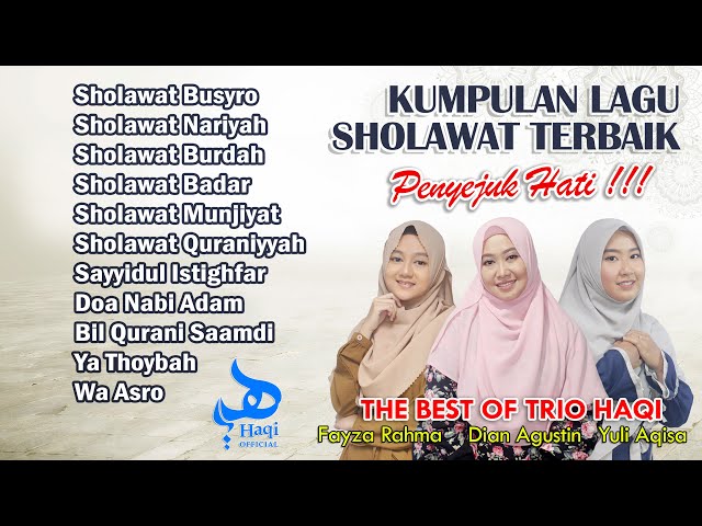 KUMPULAN LAGU SHOLAWAT NABI TERBAIK PENYEJUK HATI! || Haqi Official class=