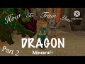 How to train your Minecraft dragon part 2
