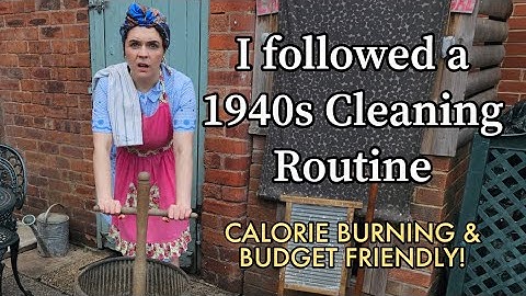 I followed a 1940s Cleaning Routine: Calorie Burning & Budget Friendly!