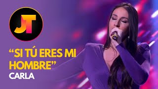 “SI TÚ ERES MI HOMBRE” - CARLA | GALA 5 | JOTALENT 2024