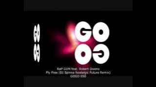 Ralf GUM feat. Robert Owens - Fly Free (DJ Spinna Nostalgic Future Remix) - GOGO 050