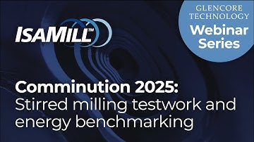 Comminution 2025: Stirred Milling Testwork & Energy Benchmarking