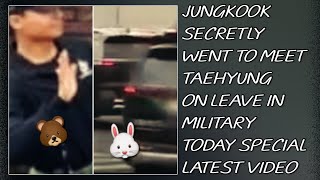 OMG😱💋Jungkook Secretly Went To Meet Taehyung On Leave In Military Today(New)#jungkook#taehyung#bts