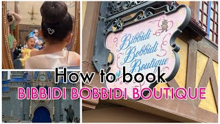 How to book Bibbidi Bobbidi Boutique at Disneys Magic Kingdom.