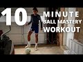 10 minute ball mastery workout at home  tight space ball control