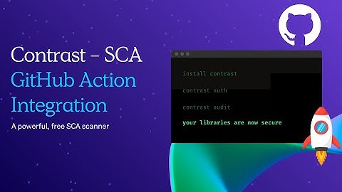 Contrast SCA - GitHub Action Demo