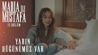 Zeyno’yu Düğününe Davet Eden Nisan - Maria ile Mustafa 17.Bölüm