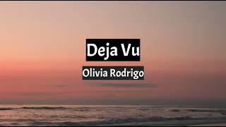 Deja Vu - Olivia Rodrigo (lyrics) Resimi