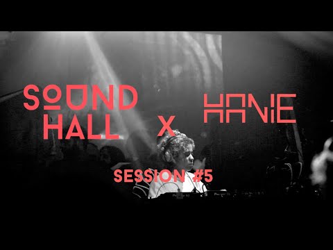Hanie | SoundHall Session #5