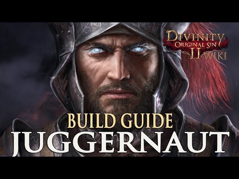 Divinity Original Sin 2 Builds - Juggernaut (Warrior)