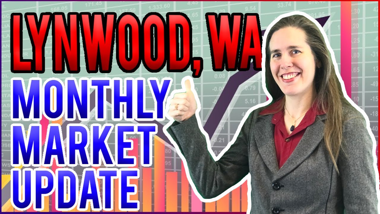 Lynnwood, WA - Real Estate Market Update  - February 2022