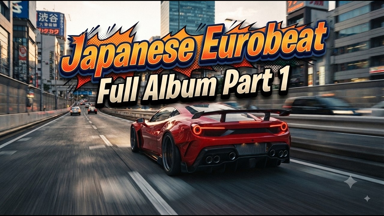 日本語ユーロビート・フルアルバム Vol.1Japanese Eurobeat Full Album