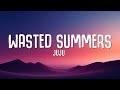 Juju  wasted summers lyrics