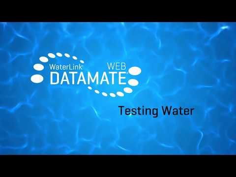 WaterLink DataMate Web:  Testing Water