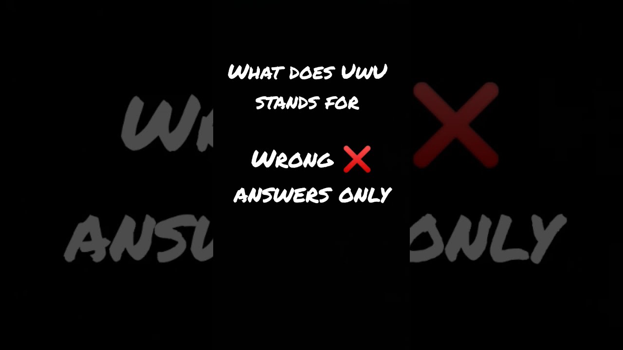 What Does UwU Stand For YouTube What Does UwU Stand For YouTube