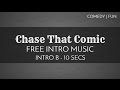 Free Intro Songs Chase That Comic Intro B 10 Seconds OurMusicBox mp3