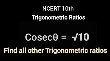 #trigonometric Ratios If cosec theta is equal to root 10 find all other trigonometric ratios