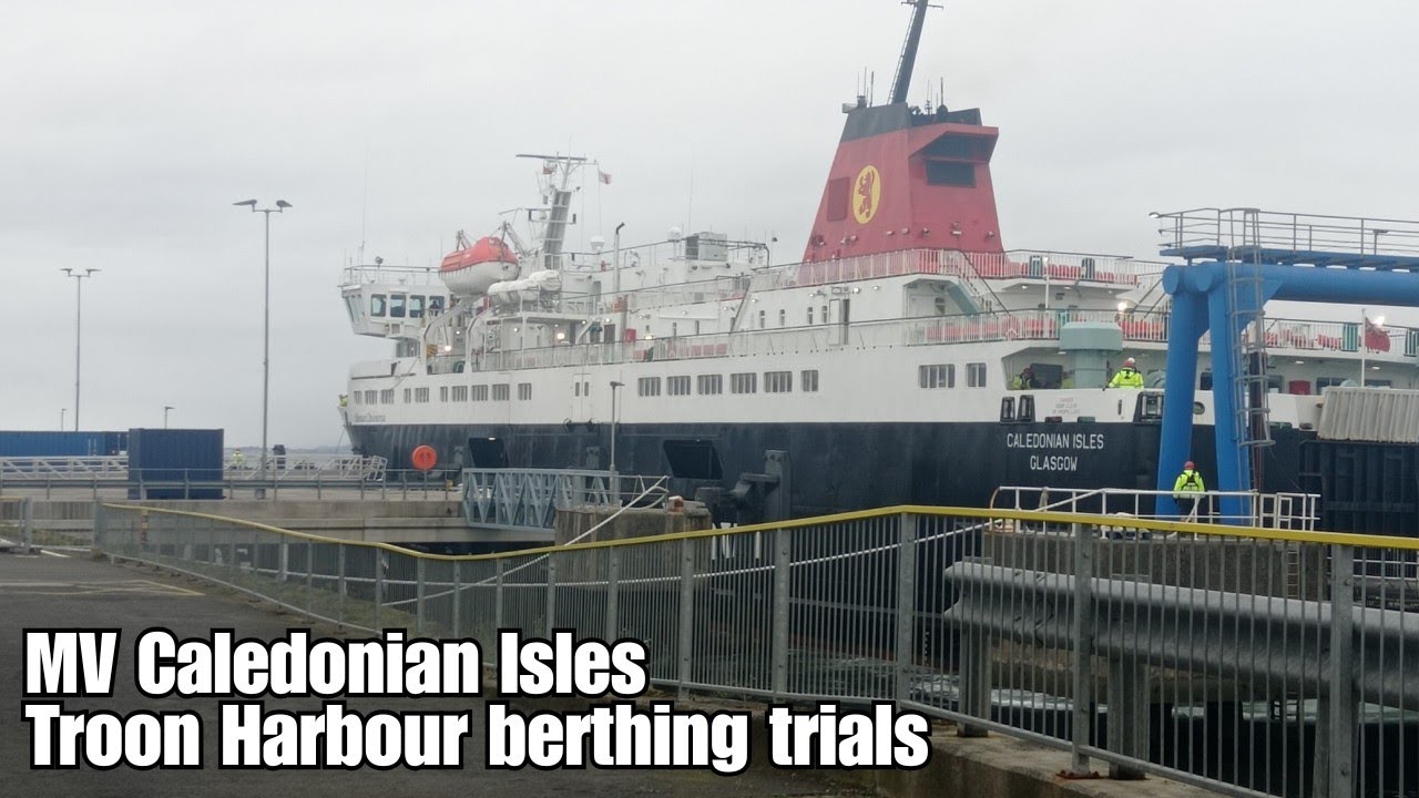 MV Caledonian Isles berthing trials at Troon ferry terminal 30/09/25