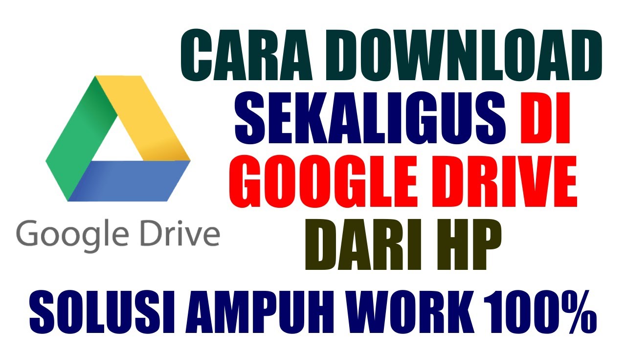 Cara Download Sekaligus Di Google Drive Dengan Hp YouTube