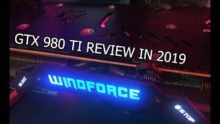 GTX 980 TI Performance in 2019 (vs. GTX 1060 & GTX 1080)