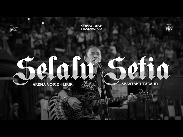 SELALU SETIA - AREMA VOICE ( LIRIK ) class=