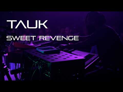 TAUK - Sweet Revenge - The Get Down - 4/11/26