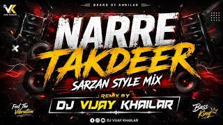 Narre Takdeer Sarzan Style || Muhharam Special 2026 || Remix Dj Vijay Khailar & Kashish Mixing 