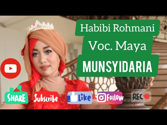 MUNSYIDARIA, HABIBI ROHMANI, MAYA[OFFICIAL VIDEO FULL HD] class=