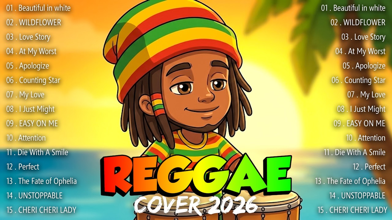 RELAXING REGGAE HITS 2026 | CHILL REGGAE LOVE STORY 2026 | BEST REGGAE COVER PLAYLIST