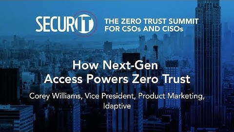 How Next-Gen Access Powers Zero Trust