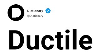 Ductile Meaning In English