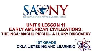 1st Grade CKLA Listening & Learning - Unit 5 Lesson 11 Early American Civilizations: The Inca: Machu