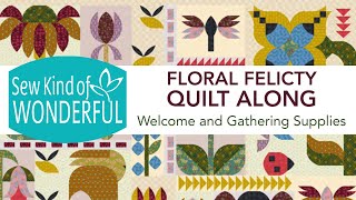 Floral Felicity Quilt Along: Welcome and Gathering Supplies