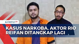 Terjerat Narkoba, Aktor Rio Reifan Ditangkap ke-5 Kalinya