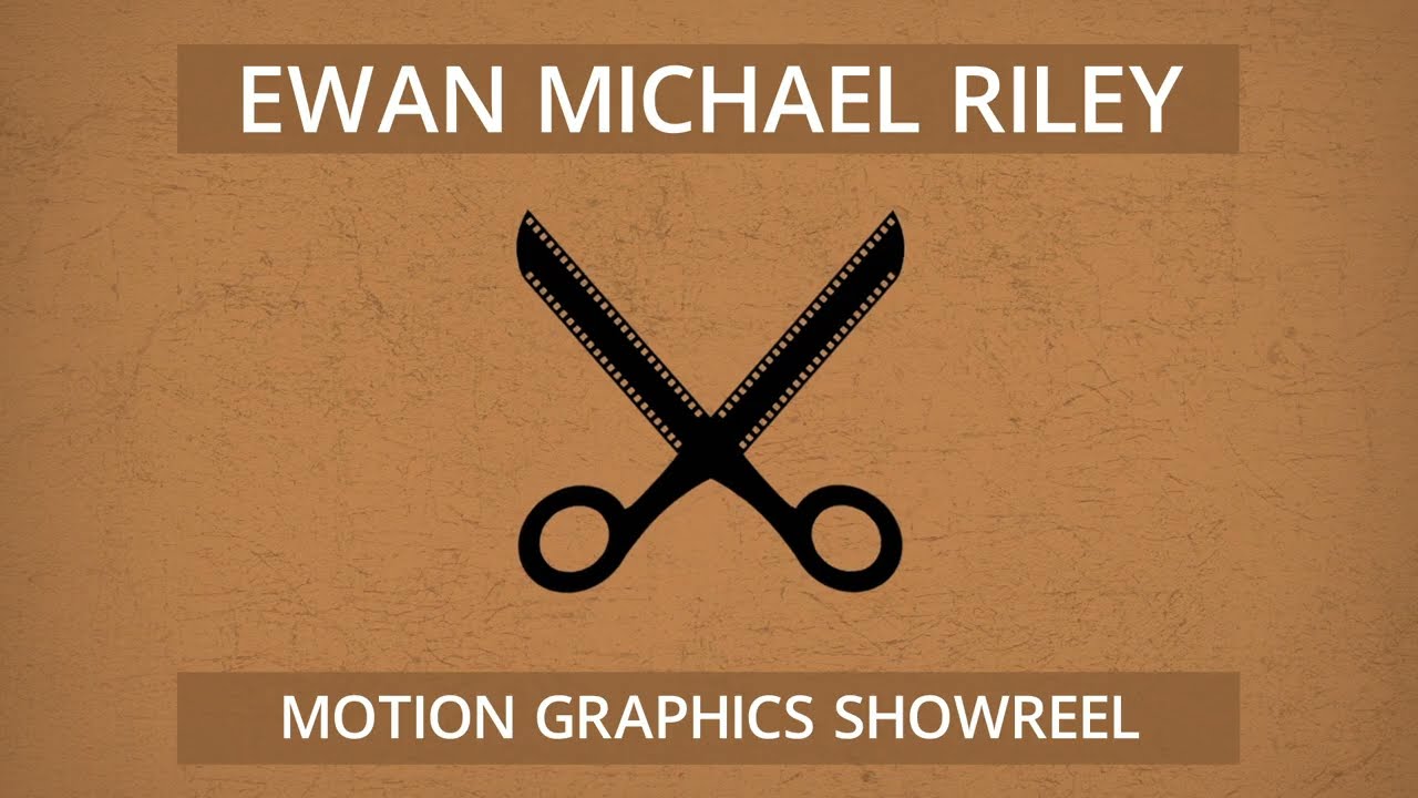 Ewan Michael Riley - Motion Graphics Showreel