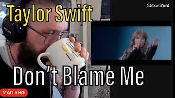 METALHEAD REACTS| Taylor Swift - Don’t Blame Me -  4k
