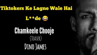 Dino James - Chamkeele Chooje | ft Girish Nakod ( Teaser) | INDIA'S RAP TV