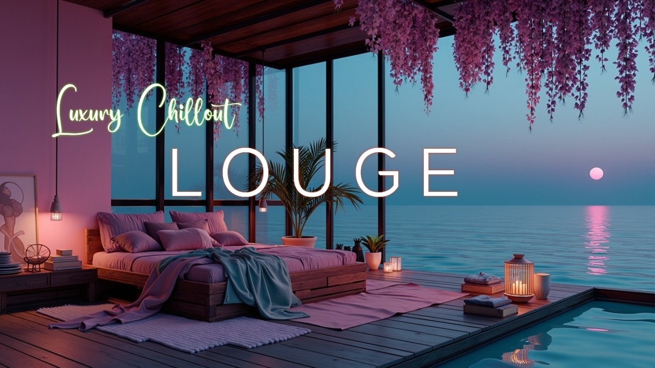 Роскошная расслабляющая музыка | Амбиентный лаундж для глубокого расслабления