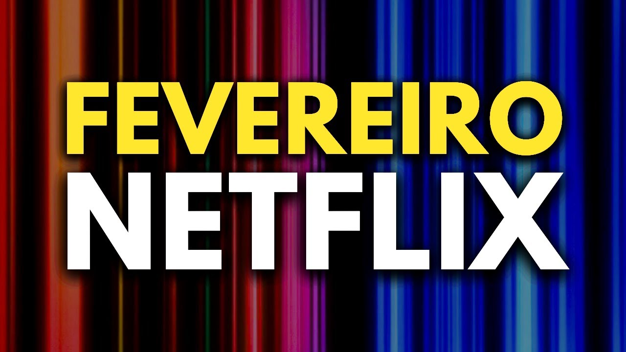 NETFLIX FEVEREIRO 2024: LANÇAMENTOS DE SÉRIES, FILMES E ANIMES | Netflix Brasil
