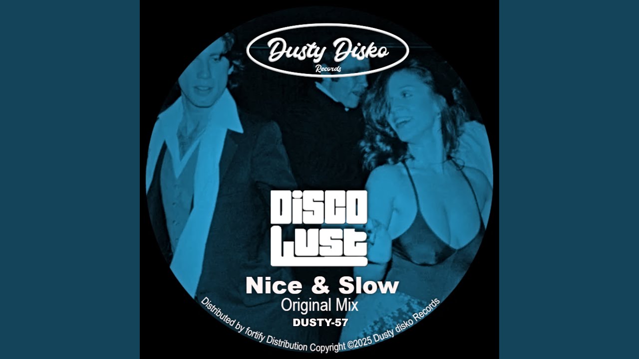 Nice & Slow (Original Mix)