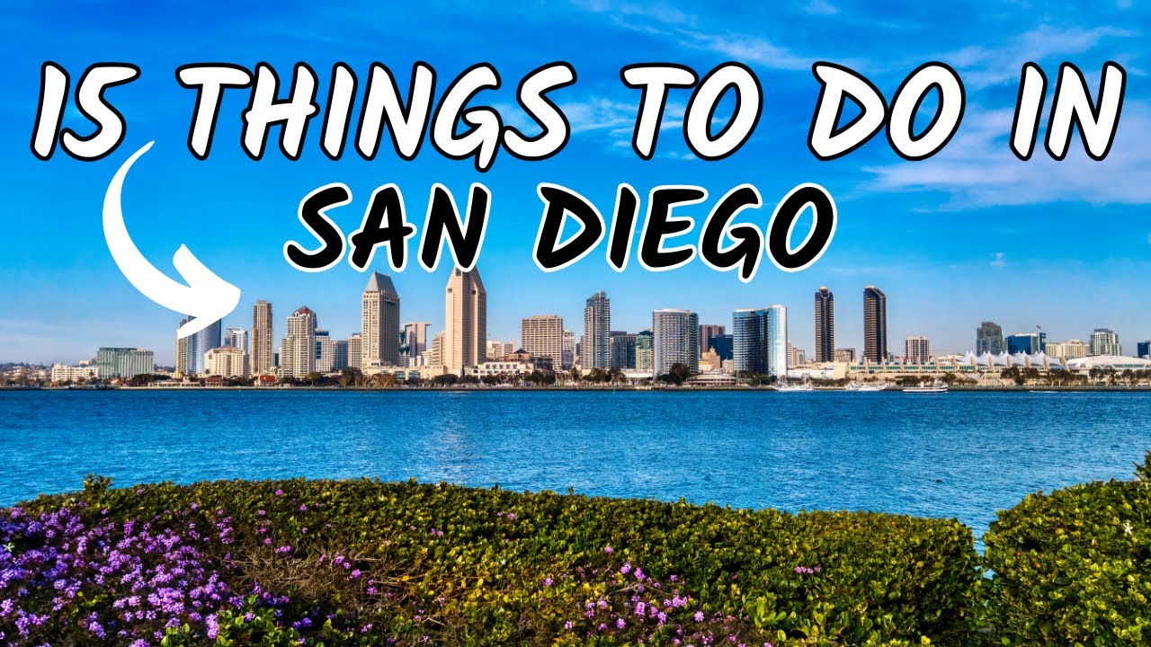 15 Fun Activities you can't miss in San Diego, California - YouTube