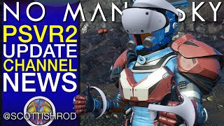 ❤️ PSVR2 No Man's Sky Update - Channel News Guides Tutorials - No Mans Sky Update - NMS Scottish Rod