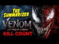 Venom 2 let there be carnage 2021 kill count  recap